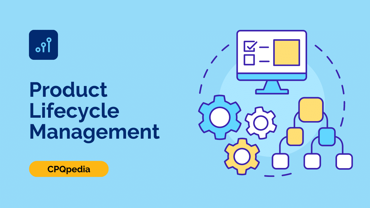 What is Product Lifecycle Management? | CPQ Integrations